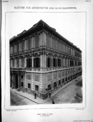 Tafel 15: Palast Attems in Graz. 1. Gesammtansicht