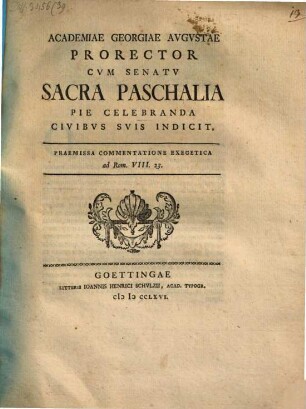 Academiae Georgiae Augustae prorector cum senatu sacra paschalia ... indicunt, 1766