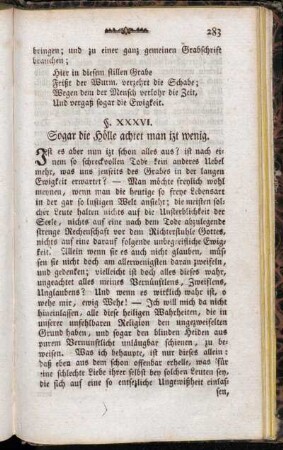 §. XXXVI. Sogar die Hölle achtet man izt wenig.