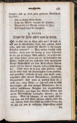 §. XXXVI. Sogar die Hölle achtet man izt wenig.