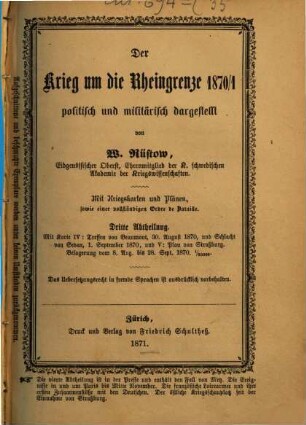 Der Krieg um die Rheingrenze 1870 : politisch und militärisch dargestellt ; mit Kriegskarten und Plänen, 3