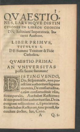 Quaestiones, Earumque Distinctiones In Libros Codicis Dn. Iustiniani Imperatoris. Incerto Authore.