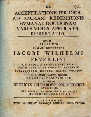 De acceptilatione iuridica ad sacram redemtionis humanae doctrinam variis modis applicata dissertatio