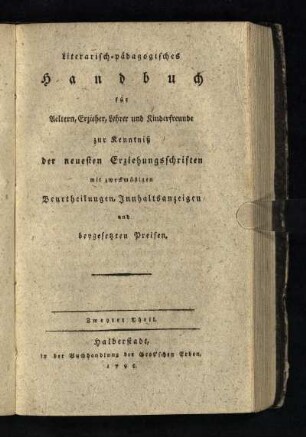 2: Literarisch-pädagogisches Handbuch für Aeltern, Erzieher, Lehrer und Kinderfreunde - 2. Theil (1795)