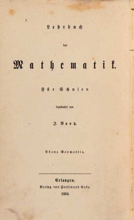 Lehrbuch der Mathematik : I. Ebene geometrie. Mit 2 Kupfertafeln
