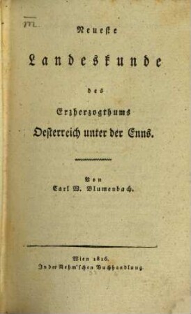 Neueste Landeskunde des Erzherzogthums Oesterreich unter der Enns