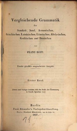 Vergleichende Grammatik des Sanskrit, Send, Armenischen, Griechischen, Lateinischen, Litauischen, Altslavischen, Gothischen und Deutschen, 1