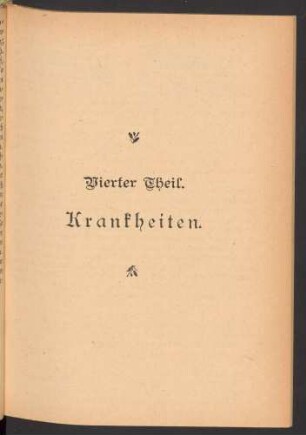 Vierter Theil. Krankheiten