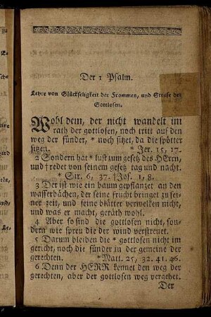 Der 1 Psalm. Lehre von Glückseligkeit der Frommen, und Strafe der Gottlosen. - Der 20 Psalm. Glückswunsch der Kirche Christi.