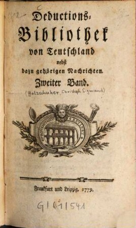 Deductions-Bibliothek von Teutschland : nebst dazu gehörigen Nachrichten, 2