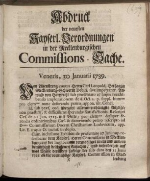 Abdruck der neuesten Kayserl. Verordnungen in der Mecklenburgischen Commissions-Sache : [Veneris, 30 Ianuarii 1739] ; [Mercurii 25 Febr. 1739]