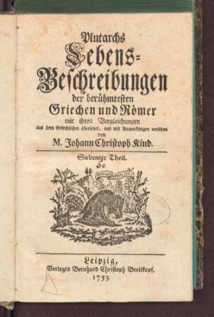 7: Plutarchs von Chäronea Lebensbeschreibungen der berühmten Männer Theseus, Romulus, Lykurgs, Numa, Solons und P. Val. Publicola, Siebenter Theil