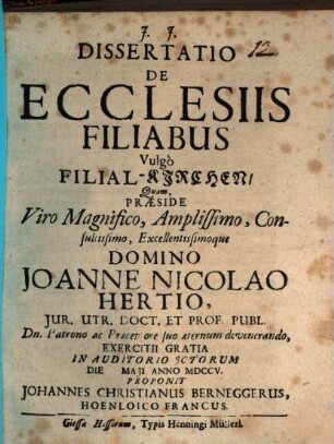 Dissertatio De Ecclesiis Filiabus Vulgo Filial-Kirchen