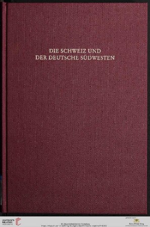 Band 25: Oberrheinische Studien: Die Schweiz und der deutsche Südwesten : Wahrnehmung, Nähe und Distanz im 19. und 20. Jahrhundert