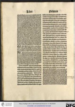 Postquam Arestoteles determinavit de principiis nature secundum opiniones antiquorum hic consequenter incipit inquirere veritatem et primo facit hoc per modum disputationis sive disputative...