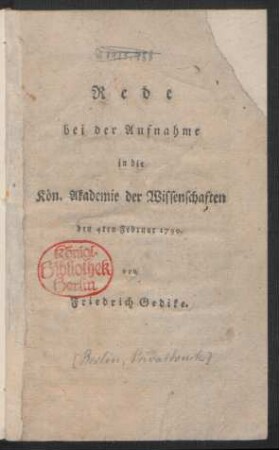 Rede bei der Aufnahme in die Kön. Akademie der Wissenschaften : den 4ten Februar 1790