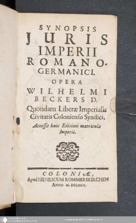 Synopsis Juris Imperii Romano-Germanici : Accessit huic Editioni matricula Imperii