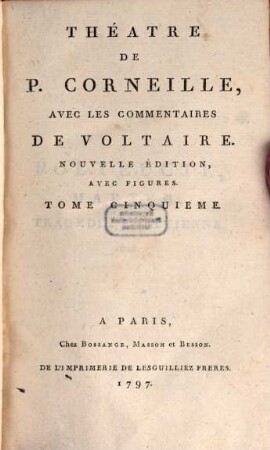Théatre De P. Corneille : Avec Les Commentaires De Voltaire, 5