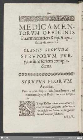 Medicamentorum Officinis Pharamceuticis Reip. Augustanae usitatorum. Classis Secunda. Syruporum Purgantium seriem complectens