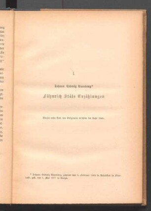 I. Johann Ludwig Runeberg Fähnrich Ståls Erzählungen. Dieser erste Teil des Originals erschien im Jahr 1848.