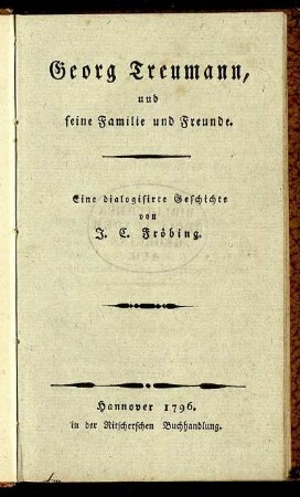 Georg Treumann, und seine Familie und Freunde : Eine dialogisirte Geschichte