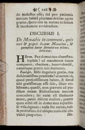 Discursus I. De Monachis in communi, quis verè & propriè disatur Monchus, & quotuplices dentur Monchorum ordines, declaratur.