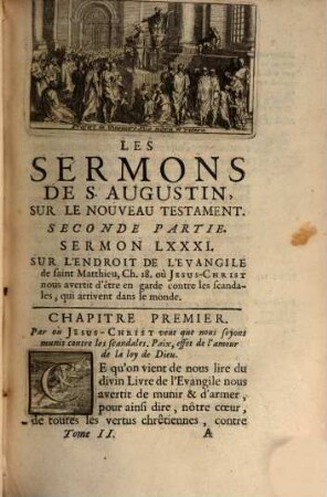 Les Sermons De S. Augustin, Sur Le Nouveau Testament, 2. Qui Contient Le Reste Des Sermons sur S. Mathieu; & les Sermons sur S. Marc. & sur S. Luc.