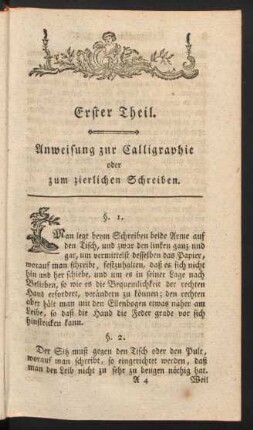 Erster Theil. Anweisung zur Calligraphie oder zum zierlichen Schreiben.