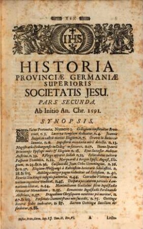 Historia Provinciæ Societatis Jesu Germaniæ Superioris. Pars Secunda, Ab Anno 1591. ad 1600.