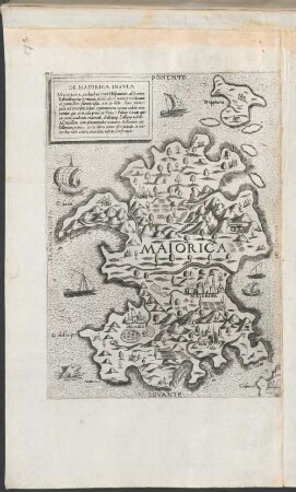 De Maiorica Insula : Maiorica, ex duabus prope Hispaniam ad Orientem Balearibus sive ... insulis altera maior, et Occidentalior, contra Iberi fluminis ostia ... et infaecunda