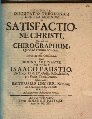 Disp. theol. de chirographo, quod adversus nos erat : ad dictum Apostoli, Coloss. II, 14