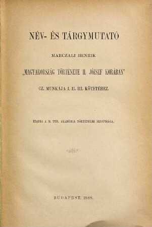 Magyarország története II. József korában, [4]. Név- és tárgymutató