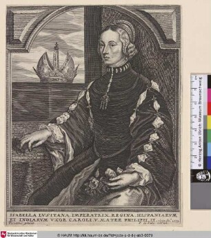 Isabella Lusitana Imperatrix Regina Hispaniarum et Indiarum Uxor Caroli V. Mater Philippi II.