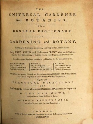 The Universal Gardener and Botanist : or, a general Dictionary of Gardening and Botany