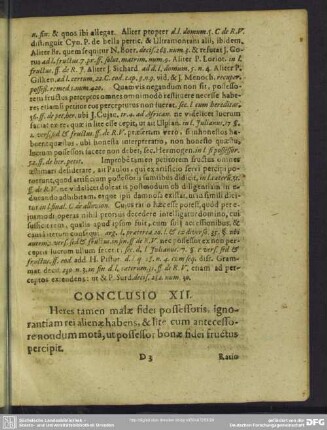 Conclusio XII. Heres tamen malae fidei possessoris, ignorantiam rei alienae habens, & lite cum antecessore nondum mota, ut possessor bonae fidei fructus percipit