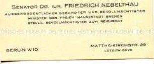 Visitenkarte des Senators Friedrich Nebelthau aus der Sammlung des Reichskanzlers Wilhelm Marx / Kategorie "Reichsrat" - Sachkonvolut
