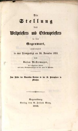 Die Stellung des Weltpriesters u. Ordenspriesters in der Gegenwart : Primizpredigt
