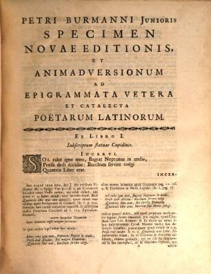 Petri Burmanni Junioris Specimen Novae Editionis Anthologiae Latinae Et Animadversionum Ad Epigrammata Et Catalecta Veterum Poetarum Latinorum Prodromus