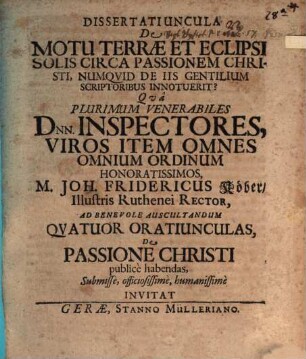 Dissertatiuncula de motu terrae et eclipsi solis circa passionem Christi, numquid de iis gentilibus scriptoribus innotuerit?