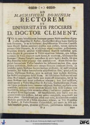 Ad Magnificum Dominum Rectorem et Universitatis Proceres D. Doctor Clement.