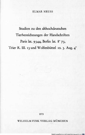 Studien zu den althochdeutschen Tierbezeichnungen der Handschriften Paris lat. 9344, Berlin lat. oktav 73, Trier R. III. 13 und Wolfenbüttel 10.3. Aug. folio