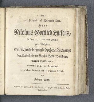 Als (...) Herr Nikolaus Gottlieb Lütkens (...) zum Mitgliede Eines (...) Raths der Kaiserl. freyen Reichs-Stadt Hamburg würdigst erwählet ward (...)