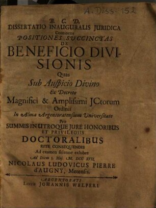 Dissertatio Inauguralis Iuridica Continens Positiones Succinctas De Beneficio Divisionis