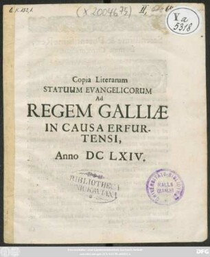 Copia Literarum Statuum Evangelicorum Ad Regem Galliae In Causa Erfurtensi, Anno DCLXIV.