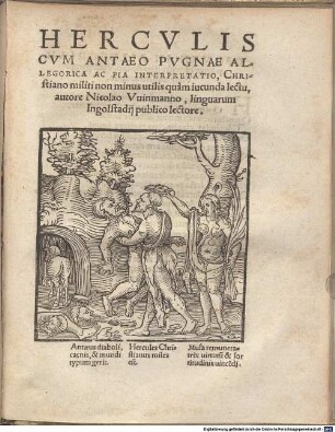 Hercvlis Cvm Antaeo Pvgnae Allegorica Ac Pia Interpretatio : Christiano militi non minus utilis quam iucunda lectu