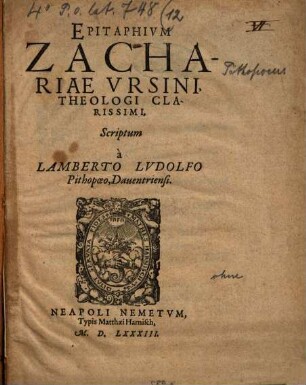 Epitaphium Zachariae Ursini, theologi clarissimi