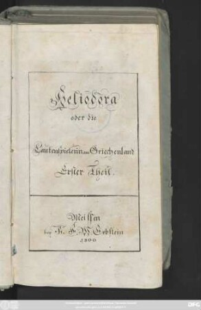 Theil 1: Heliodora oder die Lautenspielerin aus Griechenland