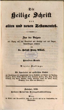 Die Heilige Schrift des alten und neuen Testamentes : aus der Vulgata mit Bezug auf den Grundtext, 5