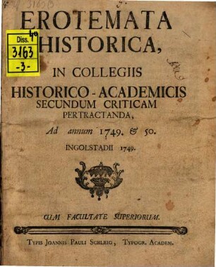 Erotemata Historica, In Collegiis Historico-Academicis Secundum Criticam Pertractanda : Ad annum 1749. et 50.