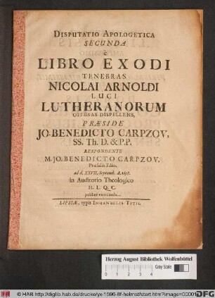 Disputatio Apologetica Secunda e Libro Exodi Tenebras Nicolai Arnoldi Luci Lutheranorum Offusas Dispellens